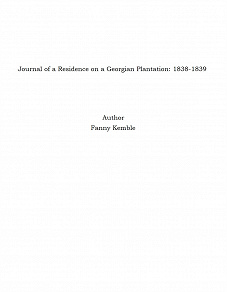 Omslagsbild för Journal of a Residence on a Georgian Plantation: 1838-1839