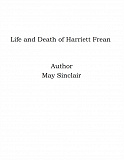 Omslagsbild för Life and Death of Harriett Frean