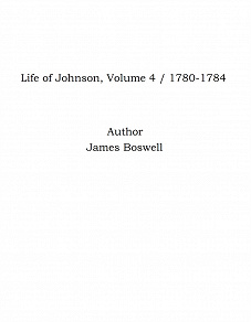 Omslagsbild för Life of Johnson, Volume 4 / 1780-1784