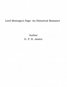 Omslagsbild för Lord Montagu's Page: An Historical Romance