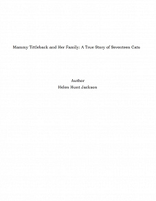 Omslagsbild för Mammy Tittleback and Her Family: A True Story of Seventeen Cats