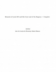Omslagsbild för Memoirs of Louis XIV and His Court and of the Regency — Complete