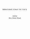 Omslagsbild för Mildred Arkell: A Novel. Vol. 3 (of 3)