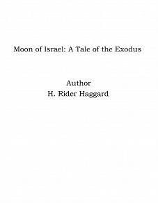 Omslagsbild för Moon of Israel: A Tale of the Exodus