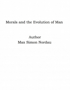 Omslagsbild för Morals and the Evolution of Man