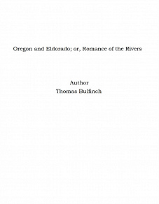 Omslagsbild för Oregon and Eldorado; or, Romance of the Rivers