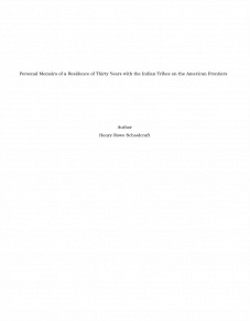 Omslagsbild för Personal Memoirs of a Residence of Thirty Years with the Indian Tribes on the American Frontiers