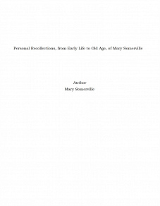 Omslagsbild för Personal Recollections, from Early Life to Old Age, of Mary Somerville
