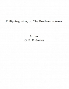 Omslagsbild för Philip Augustus; or, The Brothers in Arms