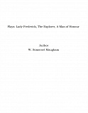 Omslagsbild för Plays: Lady Frederick, The Explorer, A Man of Honour