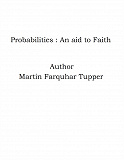 Omslagsbild för Probabilities : An aid to Faith
