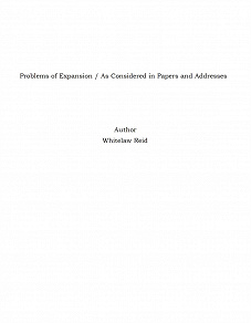 Omslagsbild för Problems of Expansion / As Considered in Papers and Addresses