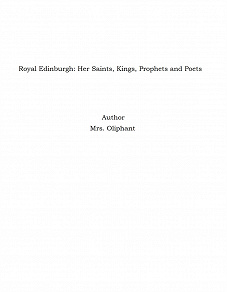 Omslagsbild för Royal Edinburgh: Her Saints, Kings, Prophets and Poets