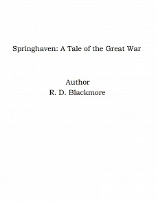 Omslagsbild för Springhaven: A Tale of the Great War