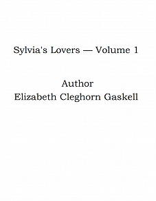 Omslagsbild för Sylvia's Lovers — Volume 1