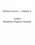 Omslagsbild för Sylvia's Lovers — Volume 2