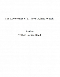 Omslagsbild för The Adventures of a Three-Guinea Watch