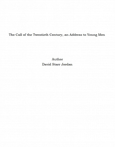 Omslagsbild för The Call of the Twentieth Century, an Address to Young Men
