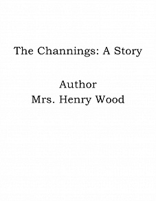 Omslagsbild för The Channings: A Story