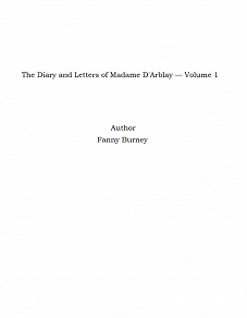 Omslagsbild för The Diary and Letters of Madame D'Arblay — Volume 1