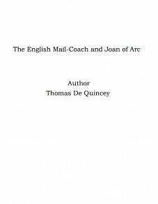 Omslagsbild för The English Mail-Coach and Joan of Arc