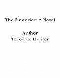 Omslagsbild för The Financier: A Novel