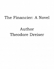 Omslagsbild för The Financier: A Novel