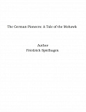 Omslagsbild för The German Pioneers: A Tale of the Mohawk