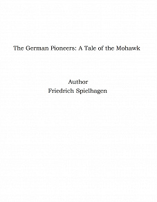 Omslagsbild för The German Pioneers: A Tale of the Mohawk