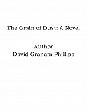 Omslagsbild för The Grain of Dust: A Novel