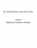 Omslagsbild för The Grey Woman and other Tales