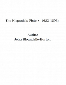 Omslagsbild för The Hispaniola Plate / (1683-1893)