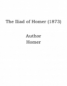 Omslagsbild för The Iliad of Homer (1873)