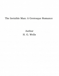Omslagsbild för The Invisible Man: A Grotesque Romance