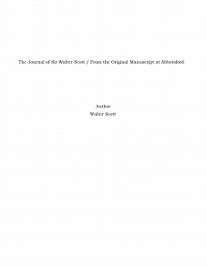 Omslagsbild för The Journal of Sir Walter Scott / From the Original Manuscript at Abbotsford