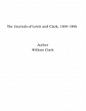 Omslagsbild för The Journals of Lewis and Clark, 1804-1806