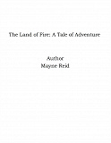 Omslagsbild för The Land of Fire: A Tale of Adventure