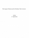 Omslagsbild för The League of Nations and Its Problems: Three Lectures