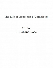Omslagsbild för The Life of Napoleon I (Complete)
