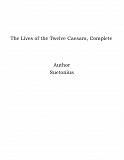 Omslagsbild för The Lives of the Twelve Caesars, Complete
