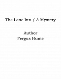 Omslagsbild för The Lone Inn / A Mystery