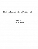 Omslagsbild för The Lost Parchment / A Detective Story