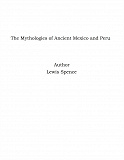 Omslagsbild för The Mythologies of Ancient Mexico and Peru