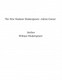 Omslagsbild för The New Hudson Shakespeare: Julius Cæsar