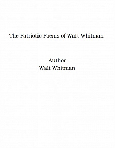 Omslagsbild för The Patriotic Poems of Walt Whitman