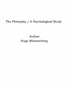 Omslagsbild för The Photoplay / A Psychological Study