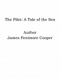 Omslagsbild för The Pilot: A Tale of the Sea