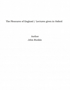 Omslagsbild för The Pleasures of England / Lectures given in Oxford