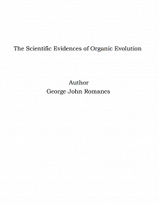 Omslagsbild för The Scientific Evidences of Organic Evolution