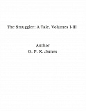 Omslagsbild för The Smuggler: A Tale. Volumes I-III